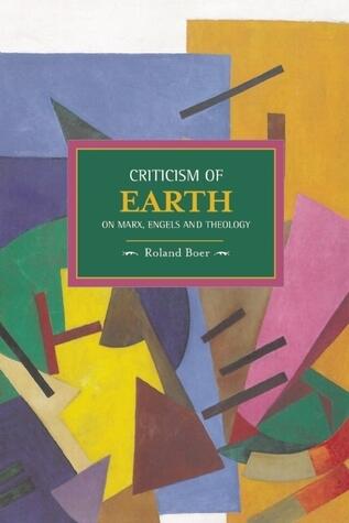 Criticism of Earth: On Marx, Engels and Theology