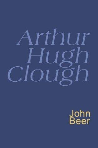 Arthur Hugh Clough: Everyman's Poetry Library