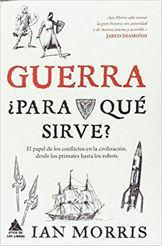 Guerra: ¿Para qué sirve?