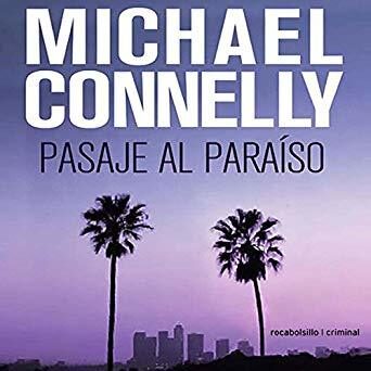Pasaje al paraíso [Passage to Paradise: Trunk Music (Harry Bosch, #5; Harry Bosch Universe, #6)]