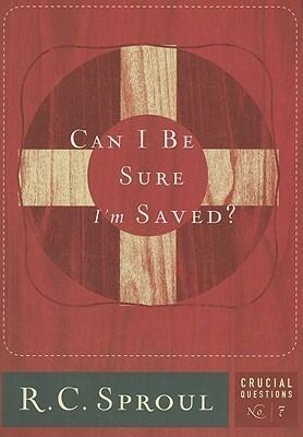 Can I Be Sure I'm Saved?