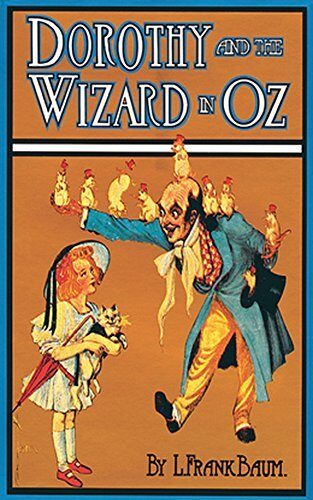 Dorothy and the wizard in Oz (1908) by Lyman Frank Baum