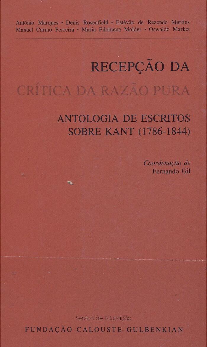 Recepção da crítica da razão pura : antologia de escritores sobre Kant
