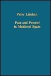Past and Present in Medieval Spain