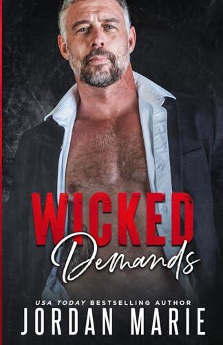 Wicked Demands (An Age Gap, Forced Marriage, Mafia Romance)