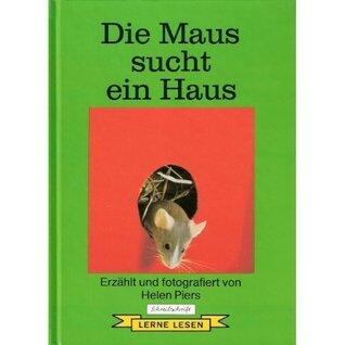 Die Maus sucht ein Haus