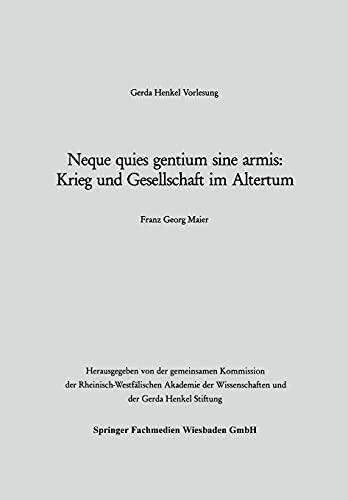 Neque quies gentium sine armis: Krieg und Gesellschaft im Altertum
