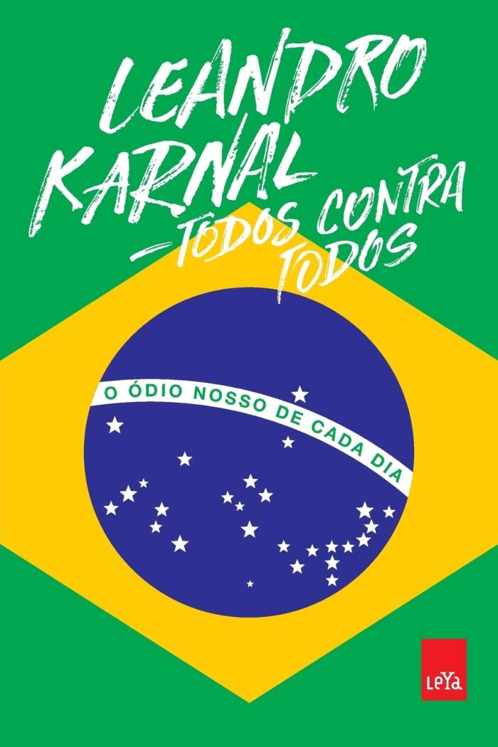 Todos Contra Todos. O Ódio Nosso de Cada Dia