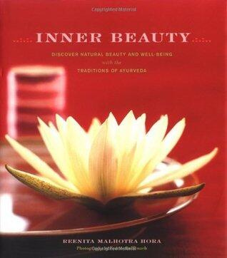 Inner Beauty (Discover Natural Beauty and Well-Being with the Traditions of Ayurveda)
