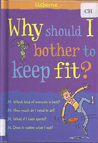 Why Should I Keep Fit?