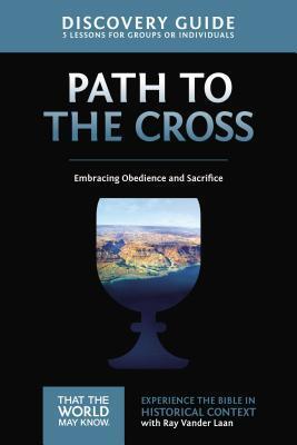The Path to the Cross Discovery Guide: Embracing Obedience and Sacrifice (11)