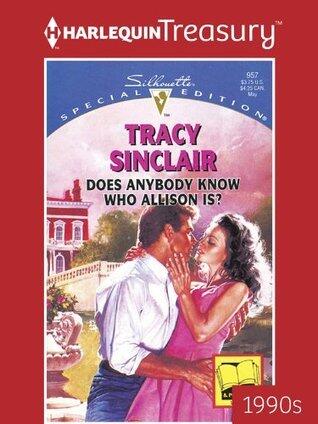 Does Anybody Know Who Allison Is?
