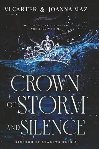 Crown of Storm and Silence: Kingdom of Shadows Book 2