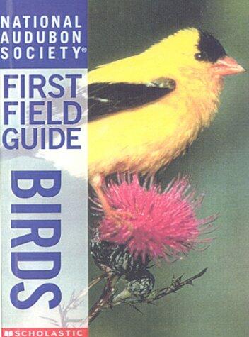 National Audubon Society First Field Guide: Birds