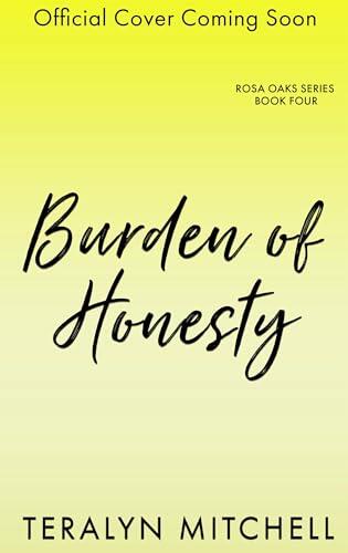 Burden of Honesty: An Enemies to Lovers Small Town Romance