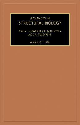 Advances in Structural Biology, Volume 5