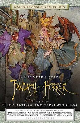 The Year's Best Fantasy and Horror: Sixteenth annual collection