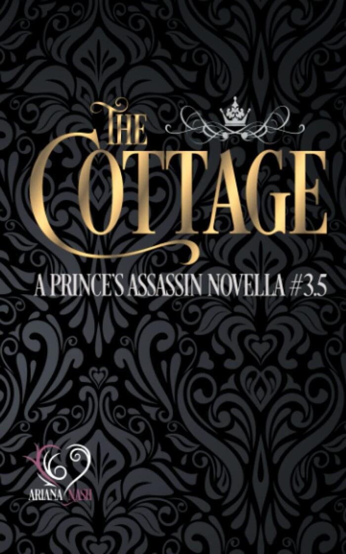 The Cottage: A Prince's Assassin Novella, #3.5