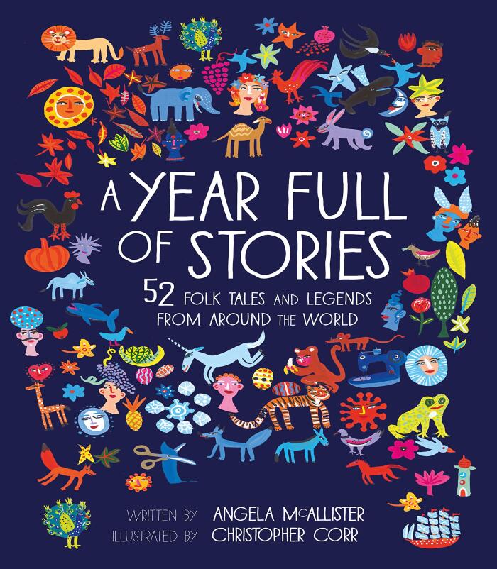 A Year Full of Stories: 52 folk tales and legends from around the world