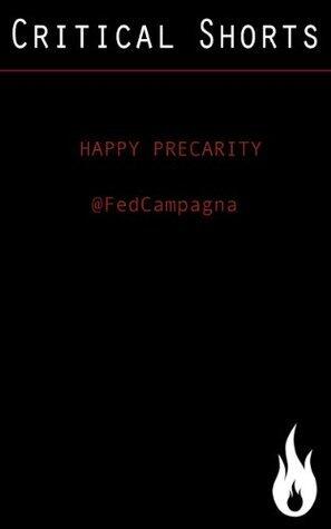 Happy Precarity