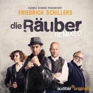 Die Räuber - REMIXED
