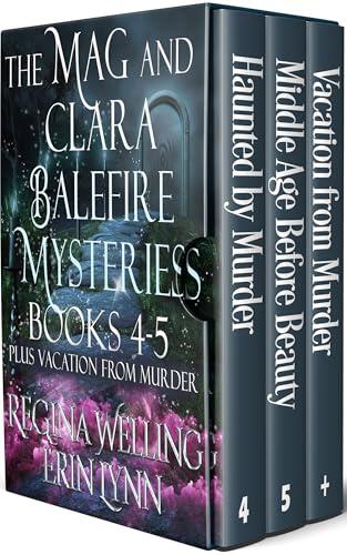The Mag and Clara Balefire Mysteries Second Box Set: Books 4-5 & Vacation from Murder