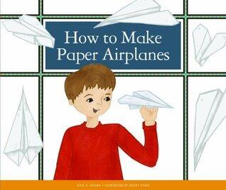 How to Make Paper Airplanes