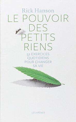 Le pouvoir des petits riens