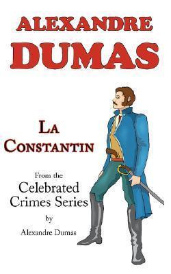 La Constantin from Celebrated Crimes