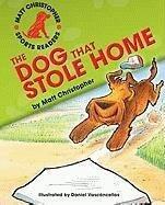 Dog That Stole Home, the