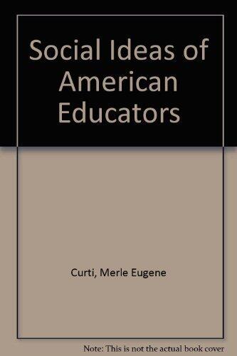 The Social Ideas of American Educators