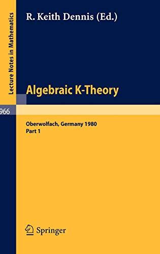 Algebraic K-Theory: Proceedings of a Conference Held at Oberwolfach, June 1980 (Part 1)