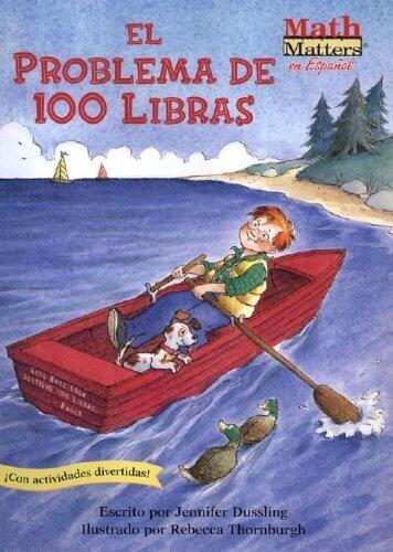 El Problema De 100 Libras (The 100-Pound Problem)