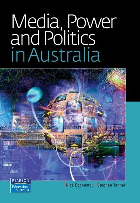 Media, Power and Politics in Australia