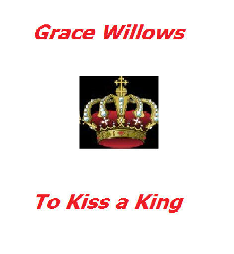To  Kiss a King