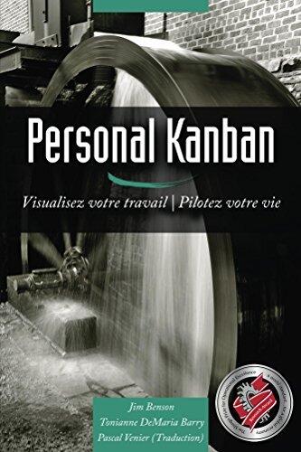 Personal Kanban (French Translation): Visualisez votre travail | Pilotez votre vie