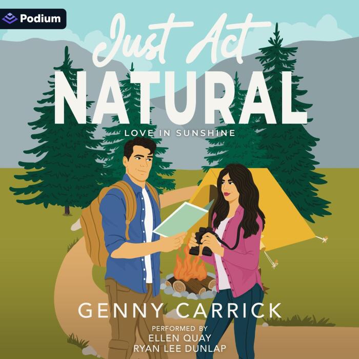 Just Act Natural: A Love in Sunshine Standalone