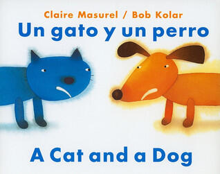 Un Gato y un Perro/A Cat And Dog