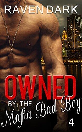 Owned by the Mafia Bad Boy 4