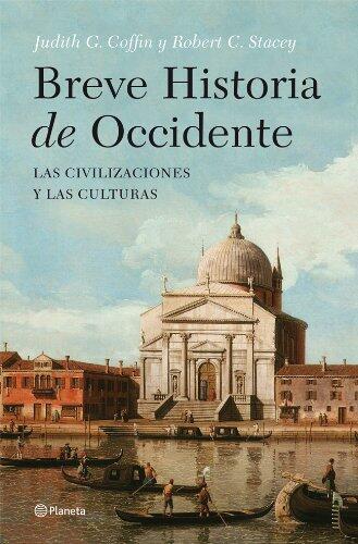 Breve Historia de Occidente: Las Civilizaciones y las Culturas