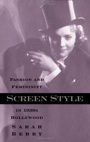 Screen Style: Fashion And Femininity In 1930S Hollywood (Volume 2)