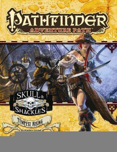 Pathfinder Adventure Path: Skull & Shackles Part 3 - Tempest Rising [Paperback] [2011] (Author) Matthew Goodall, Paizo Publishing