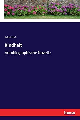 Kindheit: Autobiographische Novelle