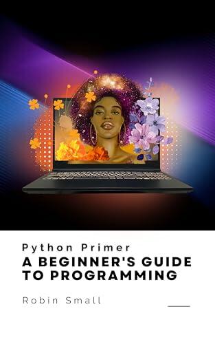Python Primer: A Beginner's Guide to Programming