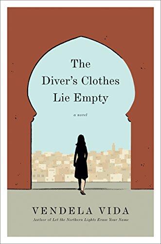 The Diver's Clothes Lie Empty: A Spellbinding Literary Thriller of Theft, Identity, and a Double Life in Morocco