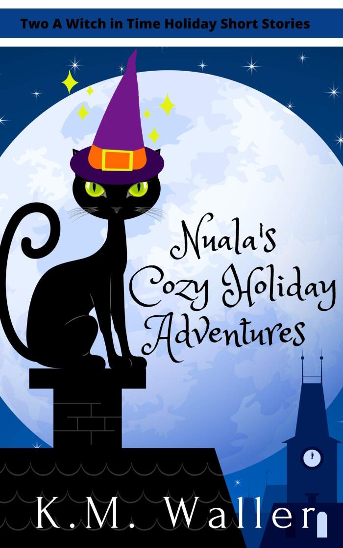 Nuala's Cozy Holiday Adventures: Two "A Witch in Time" Shorts