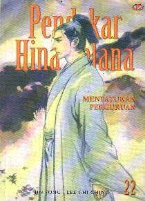 Pendekar Hina Kelana 22: Menyatukan Perguruan