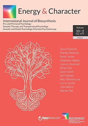 Energy & Character (Volume 10 N.2: May 1979 - International Journal Of Biosynthesis)
