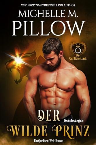 Der Wilde Prinz: Ein Qurilixen-Welt-Roman (Die Qurilixen-Lords 3)