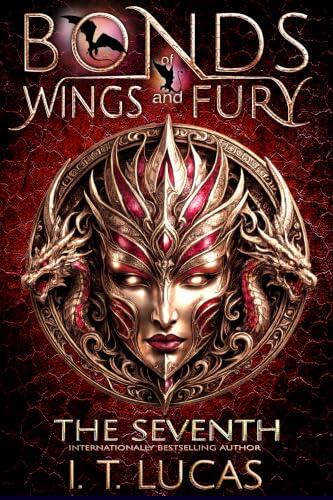 Bonds of Wings and Fury: The Seventh